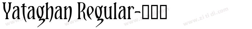 Yataghan Regular字体转换 Yataghan Regular字体转换